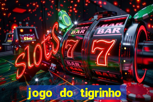 jogo do tigrinho deposito minimo 5 reais